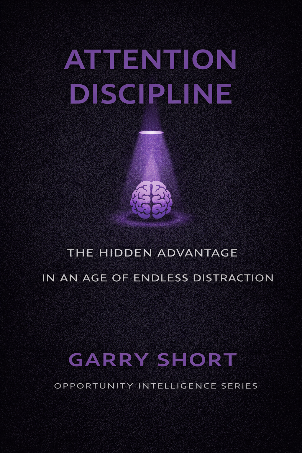 Attention Discipline