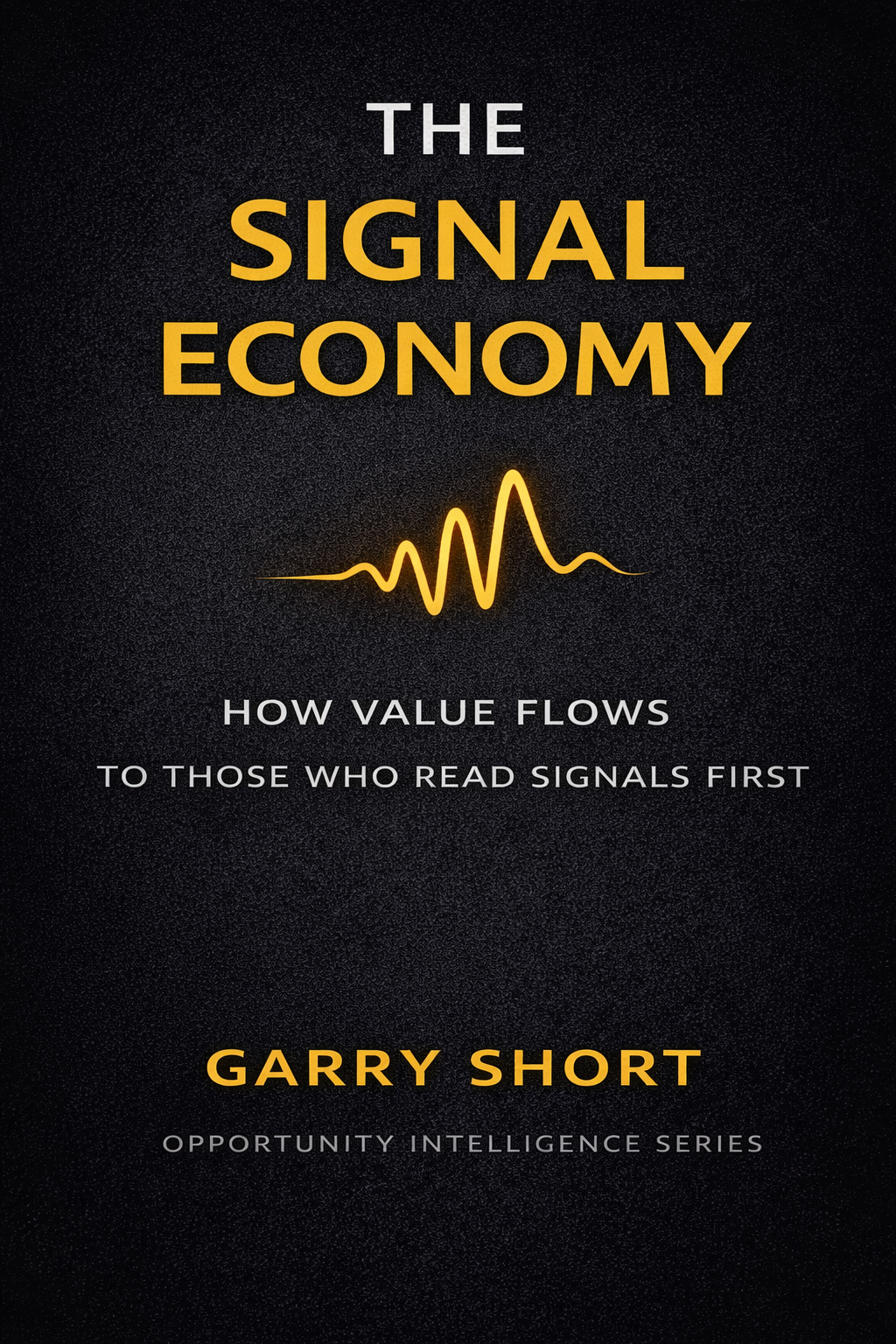 The Signal Economy